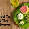 5 Foods To beat the Heatwave