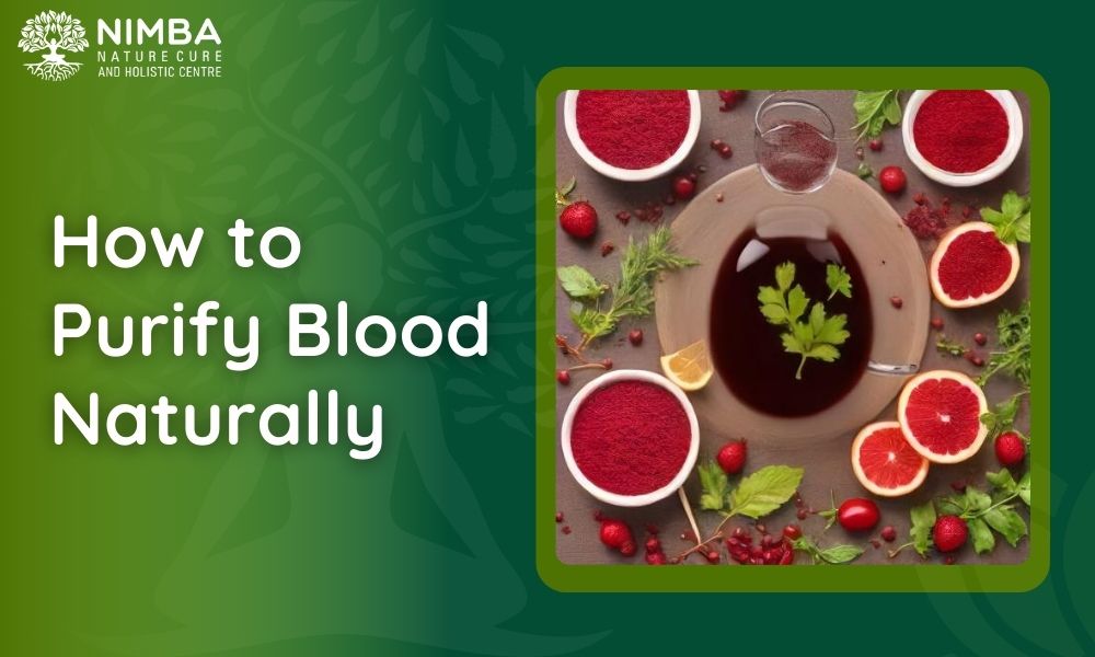 How to Purify Blood Naturally