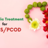 Ayurvedic Treatment for PCOS/PCOD