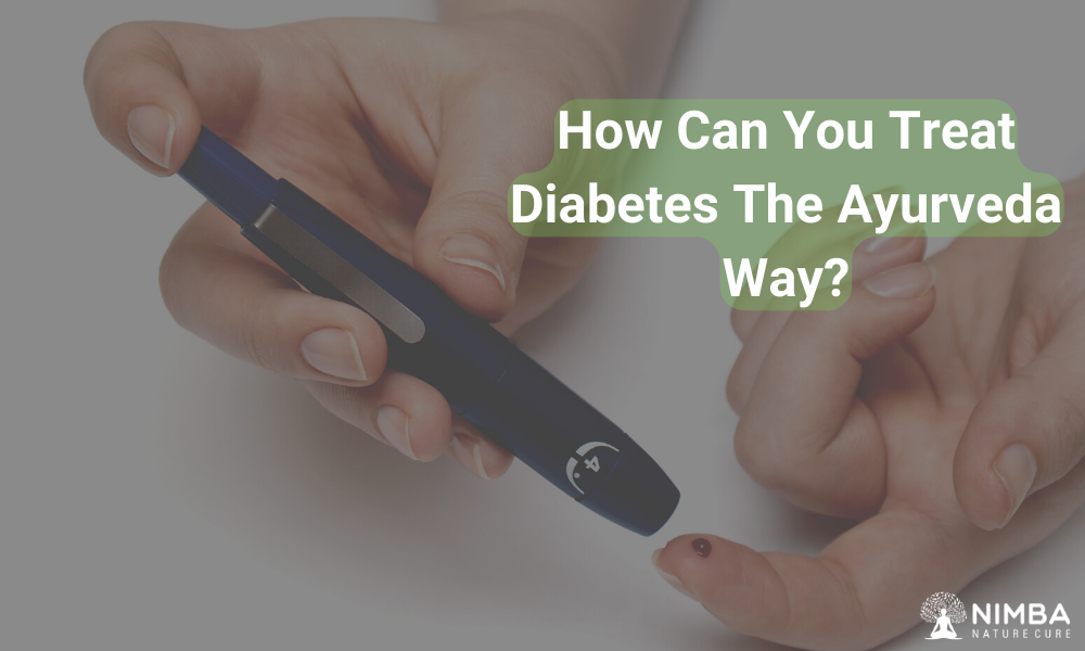 How Can You Treat Diabetes The Ayurveda Way