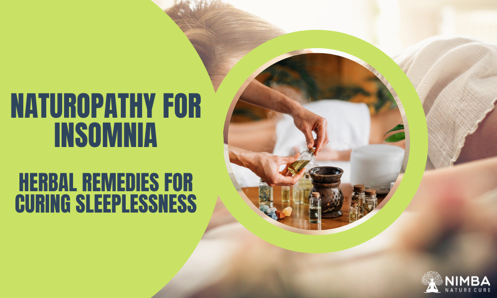 Naturopathy For Insomnia – Herbal Remedies For Curing Sleeplessness