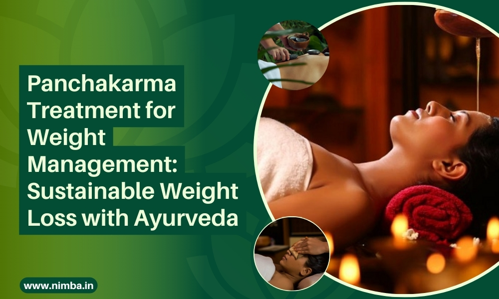 Panchakarma Treatment for Weight Management Sustainable Weight Loss with Ayurveda