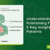 Understanding Pulmonary Fibrosis